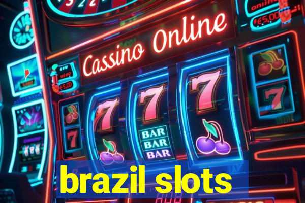 brazil slots